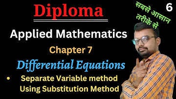 Variable separable form using substitution method | chapter 7 Differential Equations | diploma maths