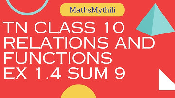 TN CLASS 10 MATHS RELATIONS AND FUNCTIONS  EX 1.4 SUM 9
