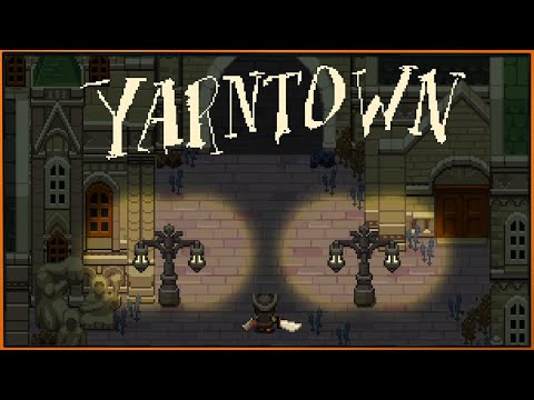 Video: Yarntown è Bloodborne Rifatto Come Uno Zelda Top-down