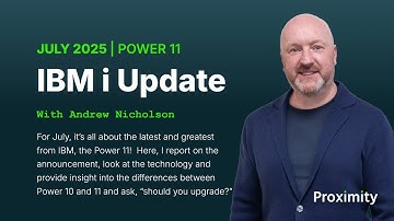 IBM i Update: July 2025 - IBM Power11 Announcement!