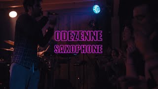 Odezenne - Saxophone (live)