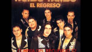 Tambo Tambo-Me Dediqué a Perderte