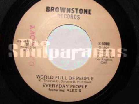 Everyday People featuring Alexis - World Full Of P...