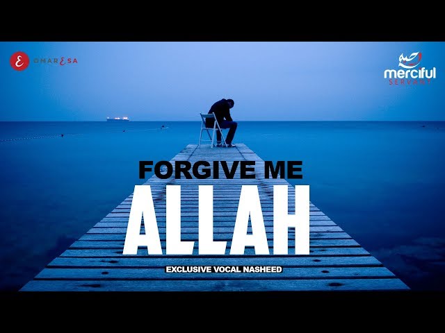 Forgive Me Allah - Astagfirullah - Heart Touching Nasheed class=