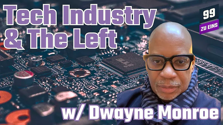 [ENG] Tech Industry & The Left with Dwayne Monroe ...