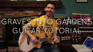 Video thumbnail of "Elevation Worship - Graves Into Gardens Guitar Tutorial | Acoustic Guitar Play-Through"