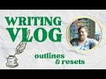 Outlines & resets | Writing vlog (and an overview over my whole process)