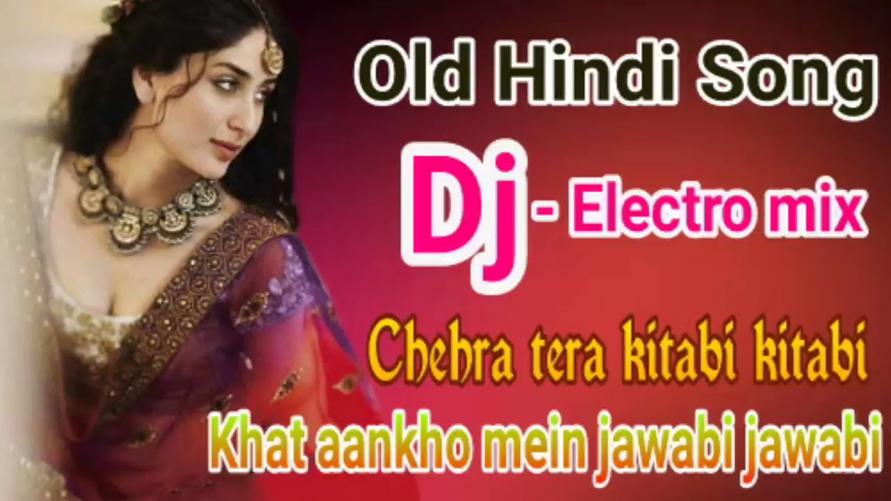 DjChehra tera kitabi kitabi Khat aankho mein jawabi jawabi   Electro mixed by dj akhil