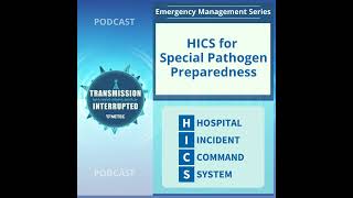 HICS for Special Pathogen Preparedness