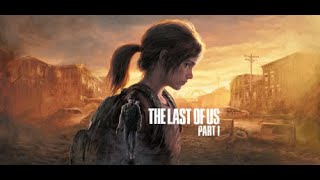 The Last Of Us - study break part 1