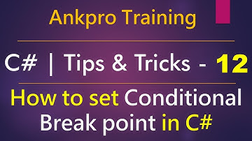 C# tips and tricks 12 - How to set Conditional  Break point in C# | Visual studio debugging