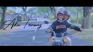 AKU TENANG - Wp Pro | Ellisha Octavia Angelica (Cover)