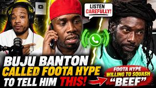 Buju Banton Called Foota Hype To TELL HIM THIS! Foota Hype Willing To Squash Beef...