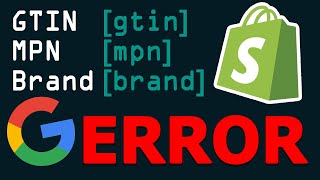 Fixing GTIN, MPN, and Brand Tags Error in Shopify's Google and YouTube App | A Guide for Beginners.. screenshot 1