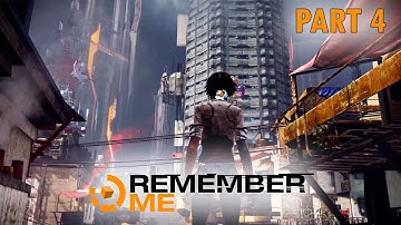 Remember Me Walkthrough Part 4 [1080p HD 60FPS PC] - No Commentary