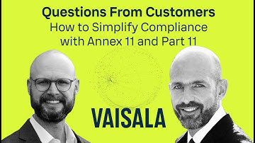 How to Simplify Compliance with Annex 11 & Part 11