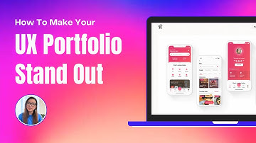 How To Make Your UX Portfolio Stand Out (2024)