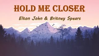 Elton John & Britney Spears - Hold Me Closer (Lyrics Video)