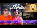 Machine Head - Imperium | THE WOLF HUNTERZ Reactions