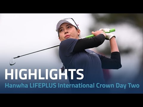 Day Two Highlights | 2023 Hanwha LIFEPLUS International Crown