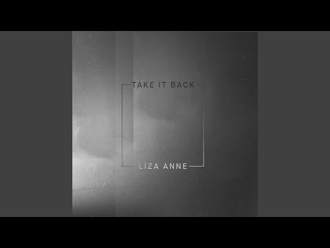 Take It Back - Liza Anne