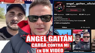 ÁNGEL GAITÁN RESPONDE con AMENAZAS: 