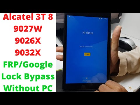 Alcatel 3T 8 (9027W/9026X/9032X) FRP/Google Lock Bypass Without PC | Alcatel 9027W Frp Bypass