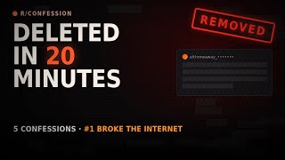 5 Disturbing Reddit Confessions (Mods DELETED #1 in 20 Minutes)