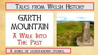 Garth Mountain: A walk into the past. #WalesHistoryVideos #WalesHistory
