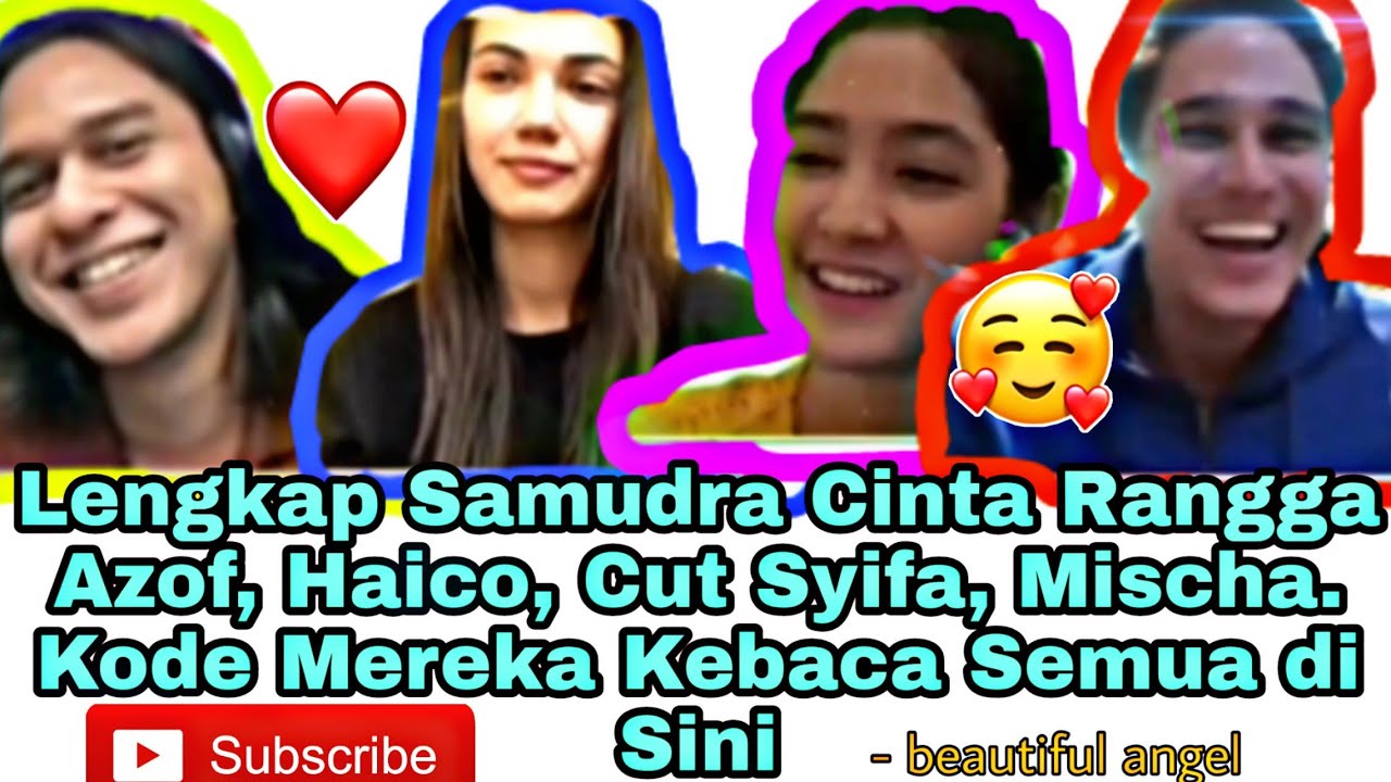 Live Rangga Azof Haico Mischa Cut Syifa Samudra Cinta! Maaf Klo krg Jls dr Liveny Trouble dr Virtual
