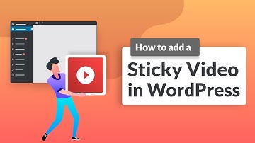 How to add a Sticky Video in WordPress