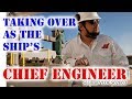 Taking Over as the Ship's Chief Engineer | Seaman Vlog