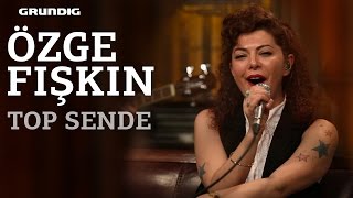 Özge Fışkın - Top Sende / #akustikhane #sesiniaç Resimi