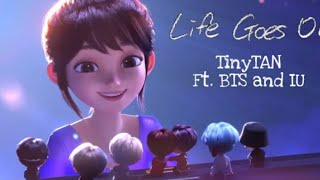 Tiny Tan:lIfe goes on ft. BTS and Iu 😊💜💜