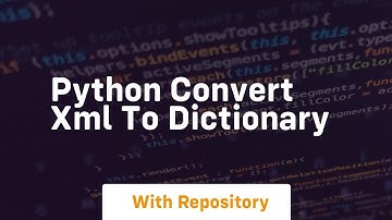 python convert xml to dictionary