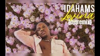 Idahams  -  Lovina [djqremix] 🇳🇬