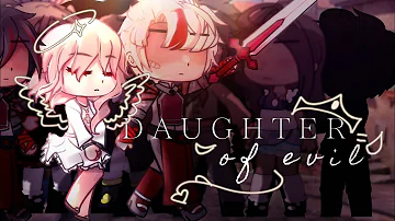 Daughter of Evil 🌹 \ GCMV / Tw /Oc Backstory