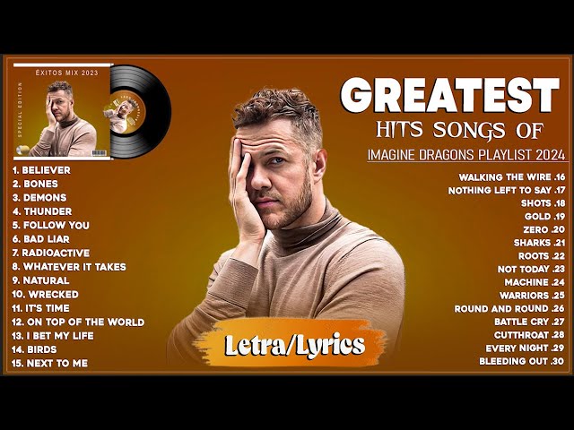 Imagine Dragons Playlist - Best Songs 2024 - Greatest Hits Songs of All Time - Music Mix Collection class=