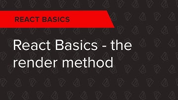 React Basics Ep. 1: React Basics - the render method