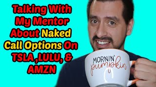 Monday Morning Stock Trading Talk | Day Trading Naked Options | Selling Naked Calls TSLA LULU AMZN