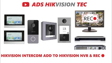 Hikvision Intercom outdoor camera add to Hikvision NVR