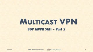 MVPN Video 17 - BGP MVPN SAFI Part 2 - The C-Multicast Routes