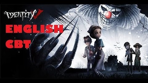 Identity V ENGLISH CBT [iOS/Android] Gameplay