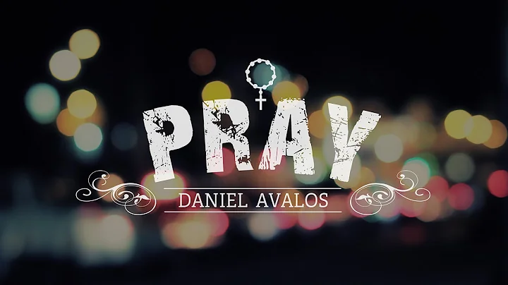 MSICA CATLICA / Pray - Daniel valos