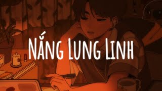 Nhạc Buồn Chill Cực Suy - Playlist Nắng Lung Linh Tâm Trạng Gây Nghiện - Đĩa Nhạc Chill Tuyển Tập