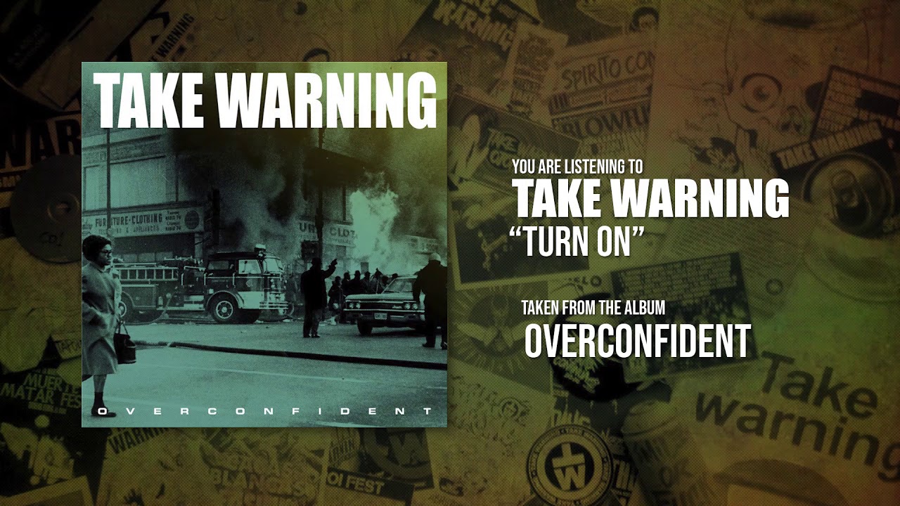 TAKE WARNING Turn on YouTube