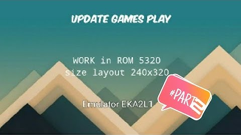 Update ‼️11 Games Work in ROM 5320 play Emulator EKA2L1 part2 240x320 | Android