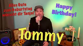 Geburtstagsgrüße an Tommy von Tanja