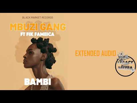 Bambi Extended Audio By Mbuzi Gang Ft Fik Fameica 