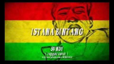 Musik reggae istana bintang (verci) slow terbaru